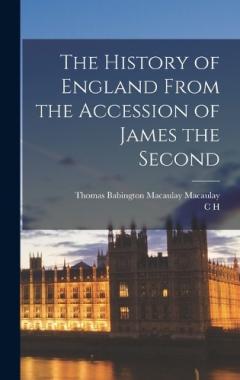 Coperta cărții The History of England From the Accession of James the Second