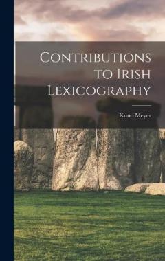 Coperta cărții Contributions to Irish Lexicography