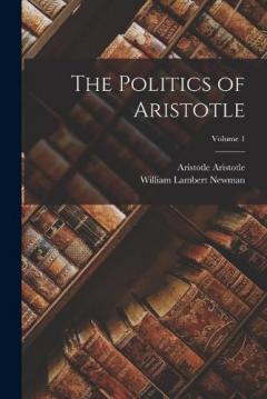 Coperta cărții The Politics of Aristotle; Volume 1