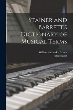 Coperta cărții Stainer and Barrett's Dictionary of Musical Terms