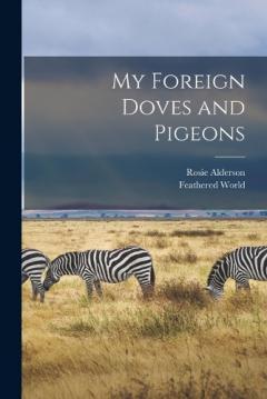 My Foreign Doves and Pigeons