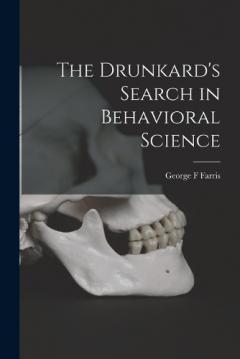 Coperta cărții The Drunkard's Search in Behavioral Science