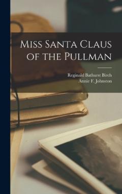 Coperta cărții Miss Santa Claus of the Pullman