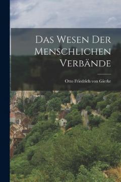 Das Wesen der menschlichen Verbände
