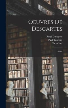 Oeuvres de Descartes: Index