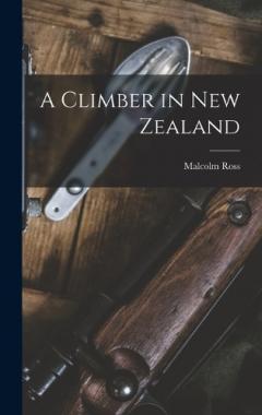 Coperta cărții A Climber in New Zealand