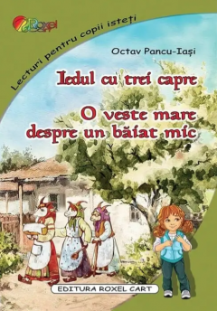 Iedul cu trei capre/O veste mare despre un baiat mic