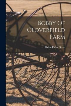 Coperta cărții Bobby Of Cloverfield Farm