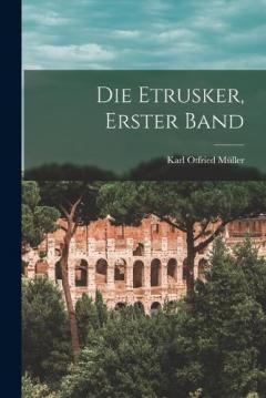 Coperta cărții Die Etrusker, Erster Band