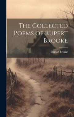 Coperta cărții The Collected Poems of Rupert Brooke