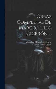 Obras Completas De Marco Tulio Cicerón ...