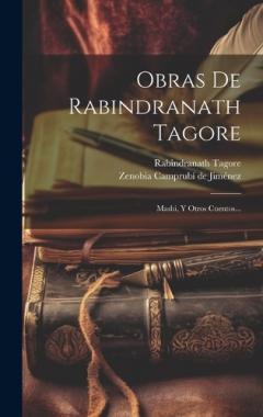 Obras De Rabindranath Tagore: Mashi, Y Otros Cuentos...