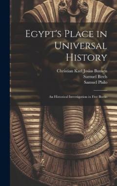 Coperta cărții Egypt's Place in Universal History: An Historical Investigation in Five Books