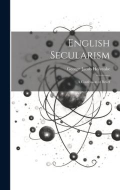 English Secularism; A Confession of Belief