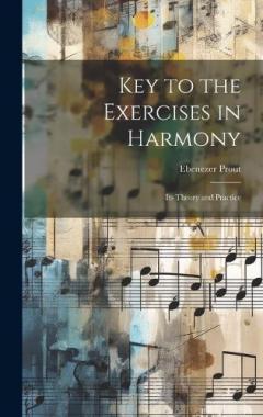 Coperta cărții Key to the Exercises in Harmony: Its Theory and Practice