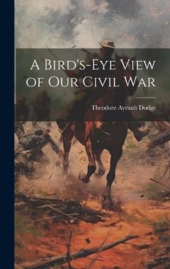 Coperta cărții A Bird's-Eye View of Our Civil War