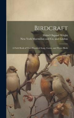Coperta cărții Birdcraft; a Field Book of Two Hundred Song, Game, and Water Birds