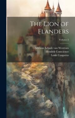 Coperta cărții The Lion of Flanders; Volume 2