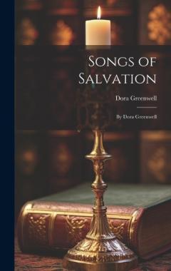 Songs of Salvation: By Dora Greenwell