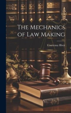 Coperta cărții The Mechanics of Law Making