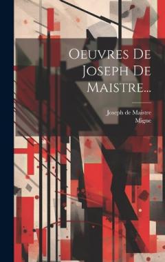 Coperta cărții Oeuvres De Joseph De Maistre...