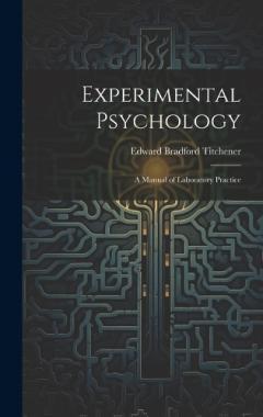 Coperta cărții Experimental Psychology: A Manual of Laboratory Practice