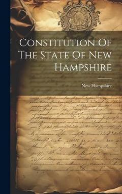 Coperta cărții Constitution Of The State Of New Hampshire