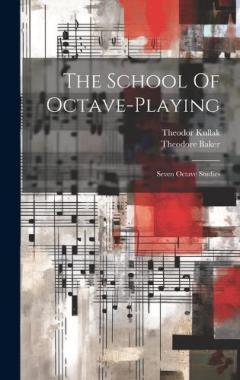 Coperta cărții The School Of Octave-playing: Seven Octave Studies