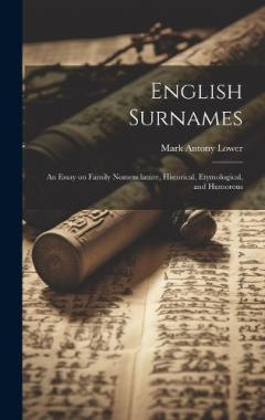 Coperta cărții English Surnames: An Essay on Family Nomenclature, Historical, Etymological, and Humorous