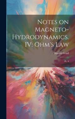 Notes on Magneto-hydrodynamics. IV: Ohm's Law: Pt. 4