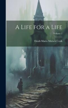 Coperta cărții A Life for a Life; Volume 1
