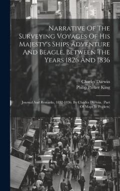 Narrative Of The Surveying Voyages Of His Majesty's Ships Adventure And Beagle, Between The Years 1826 And 1836: Journal And Remarks, 1832-1836. By Charles Darwin. (part Of Maps In Pockets)