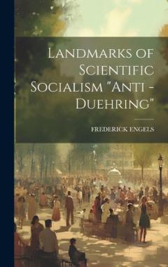 Coperta cărții Landmarks of Scientific Socialism "Anti -Duehring"