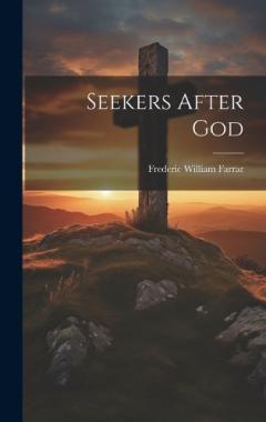 Seekers After God