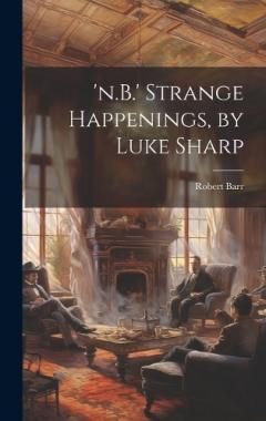 Coperta cărții 'n.B.' Strange Happenings, by Luke Sharp