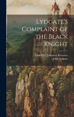 Coperta cărții Lydgate's Complaint of the Black Knight