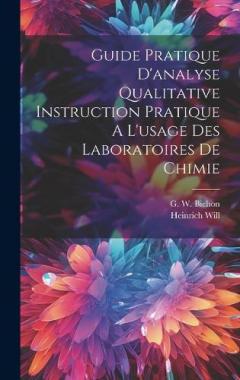 Coperta cărții Guide Pratique D'analyse Qualitative Instruction Pratique A L'usage Des Laboratoires De Chimie