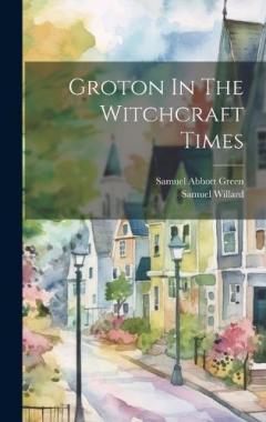 Groton In The Witchcraft Times