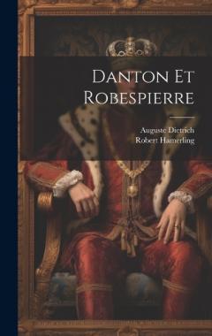 Danton Et Robespierre