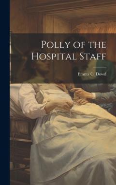 Coperta cărții Polly of the Hospital Staff