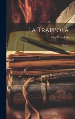 La Trappola: Novelle