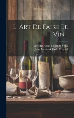 Coperta cărții L' Art De Faire Le Vin...