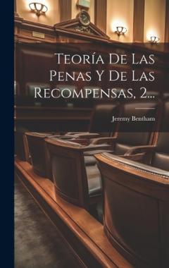 Teoría De Las Penas Y De Las Recompensas, 2...
