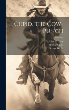 Coperta cărții Cupid, the Cow-Punch