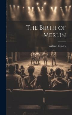 Coperta cărții The Birth of Merlin