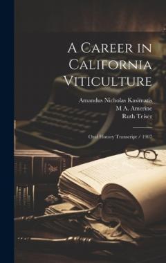 Coperta cărții A Career in California Viticulture: Oral History Transcript / 1987