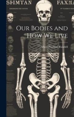 Our Bodies and how we Live