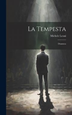 La Tempesta: Dramma