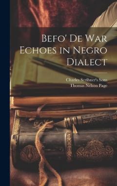 Coperta cărții Befo' De War Echoes in Negro Dialect