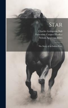 Coperta cărții Star: The Story of an Indian Pony